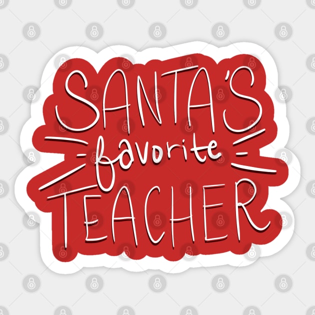 Santa’s Favorite Teacher Sticker by meggbugs